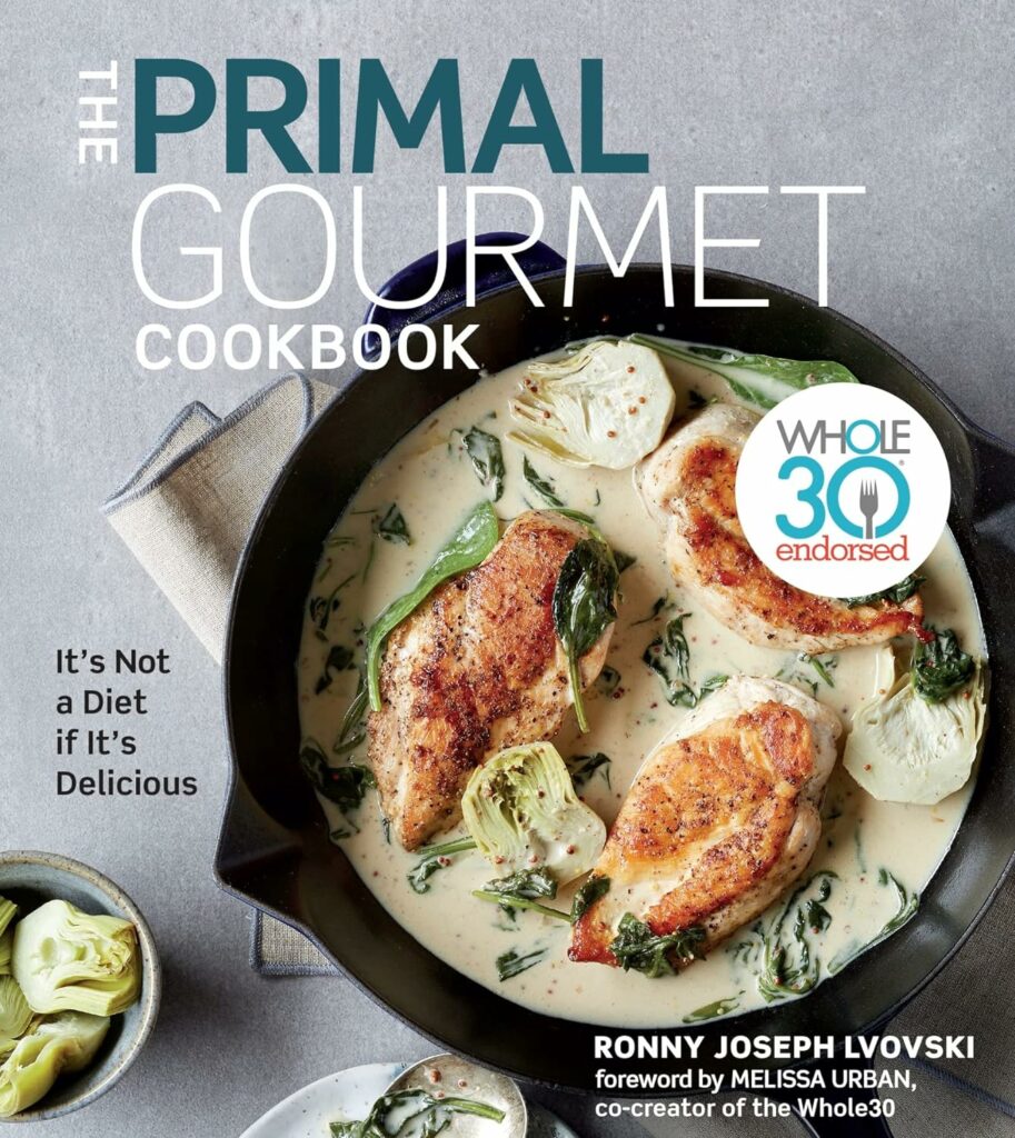 Primal Gourmet Cookbook: Nourishing Recipes for Better Health